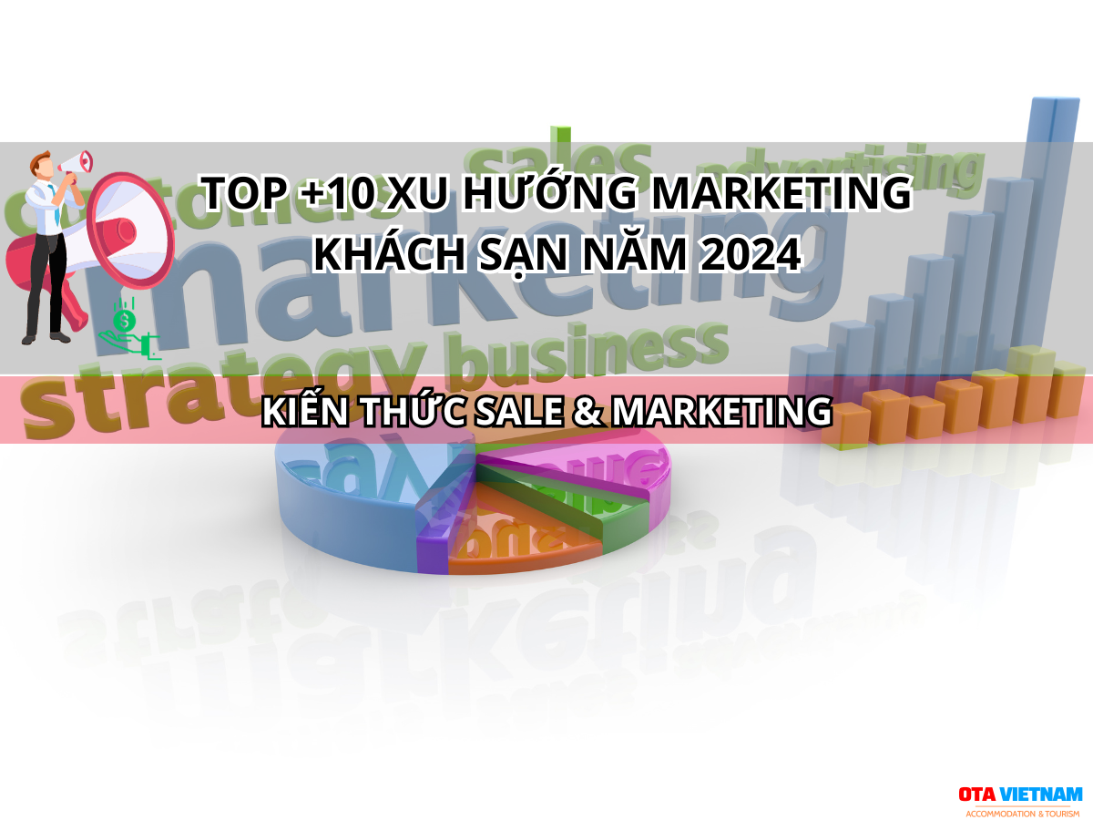 Otavn Ota Viet Nam Website Otavn Ota Viet Nam Website Top 10 Xu Huong Marketing Khach San Nam 2024 3