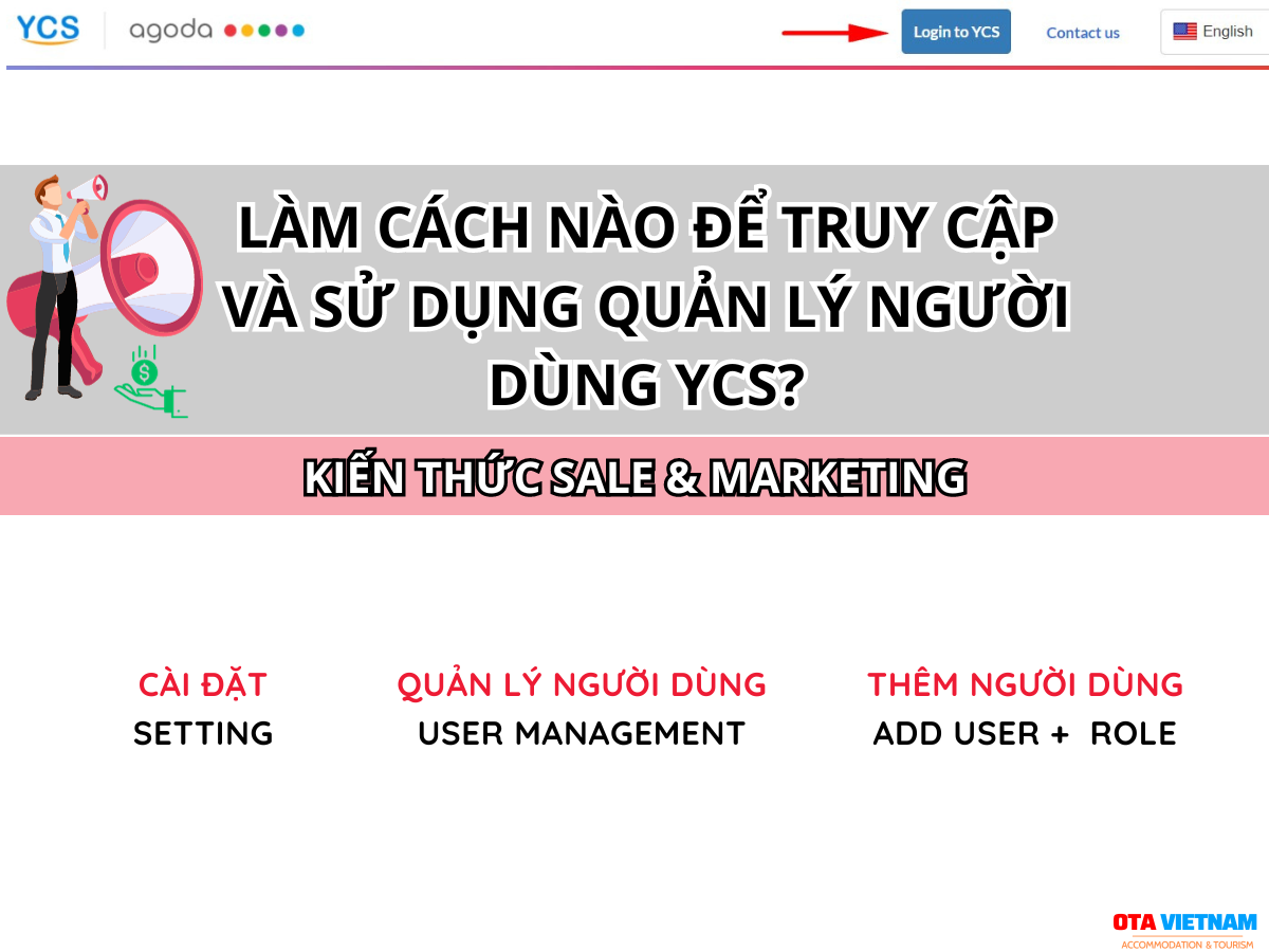 Otavn Ota Viet Nam Website Agoda Ra Mat Tinh Nang Quan Ly Nguoi Dung Tren Ycs Cac Buoc