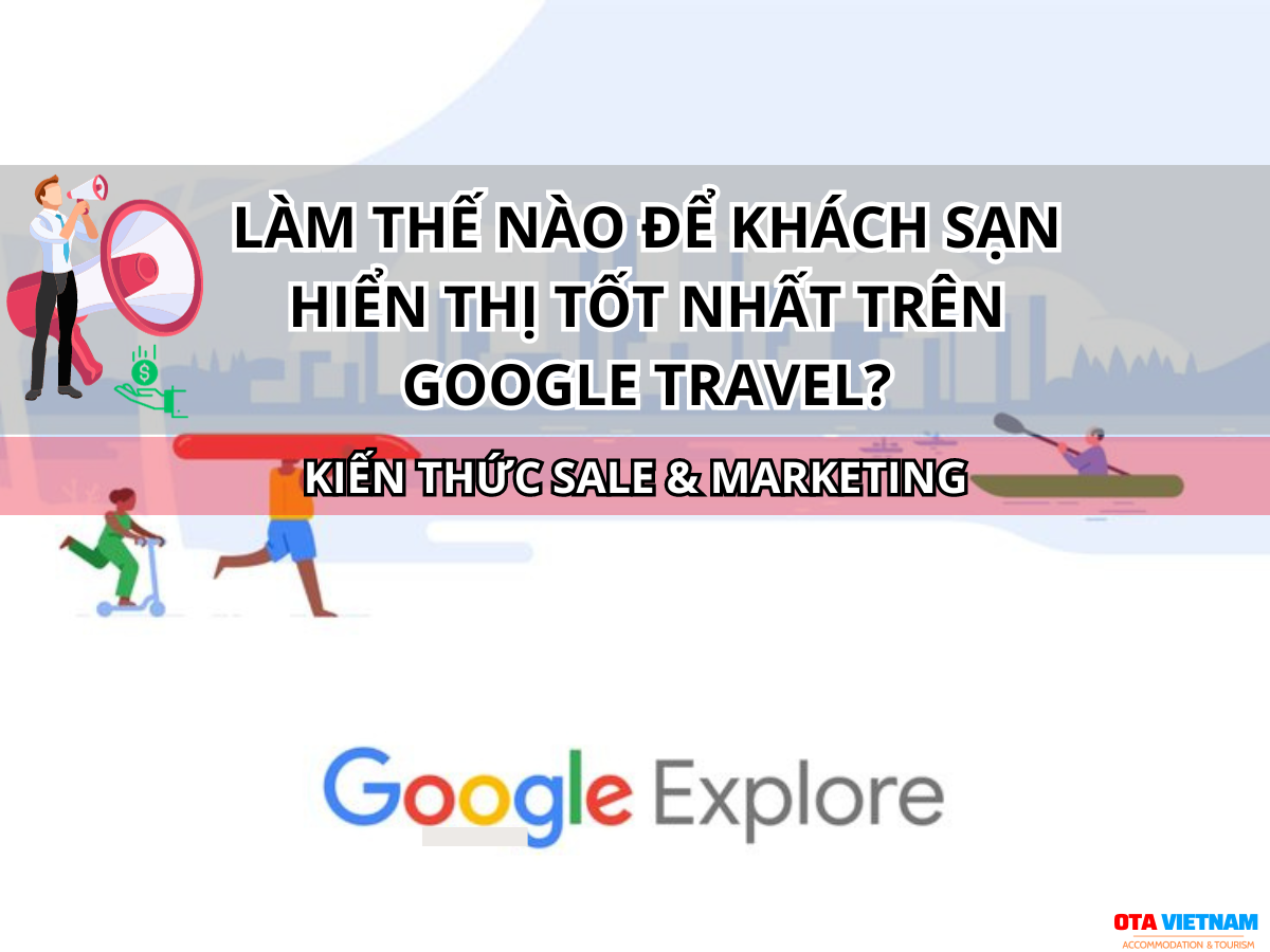 Otavn Ota Viet Nam Website Cach De Khach San Hien Thi Tot Nhat Tren Google Travel La Gi 3