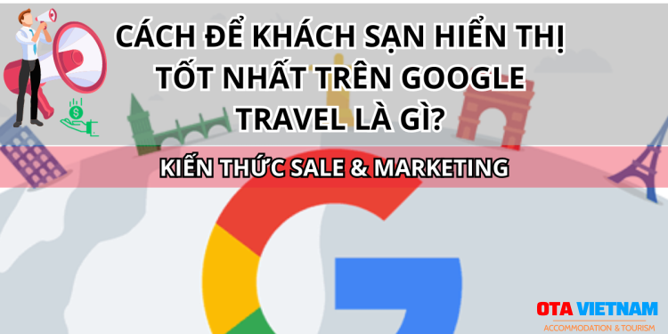 Otavn Ota Viet Nam Website Cach De Khach San Hien Thi Tot Nhat Tren Google Travel La Gi