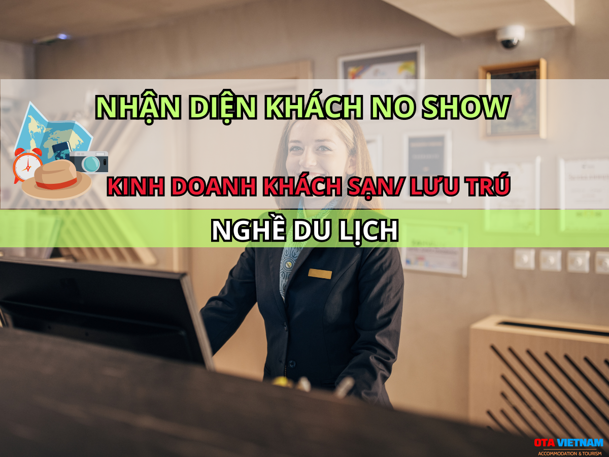 Otavn Ota Viet Nam Website Cach Giam Ty Le Khach Khong Den Noshow2