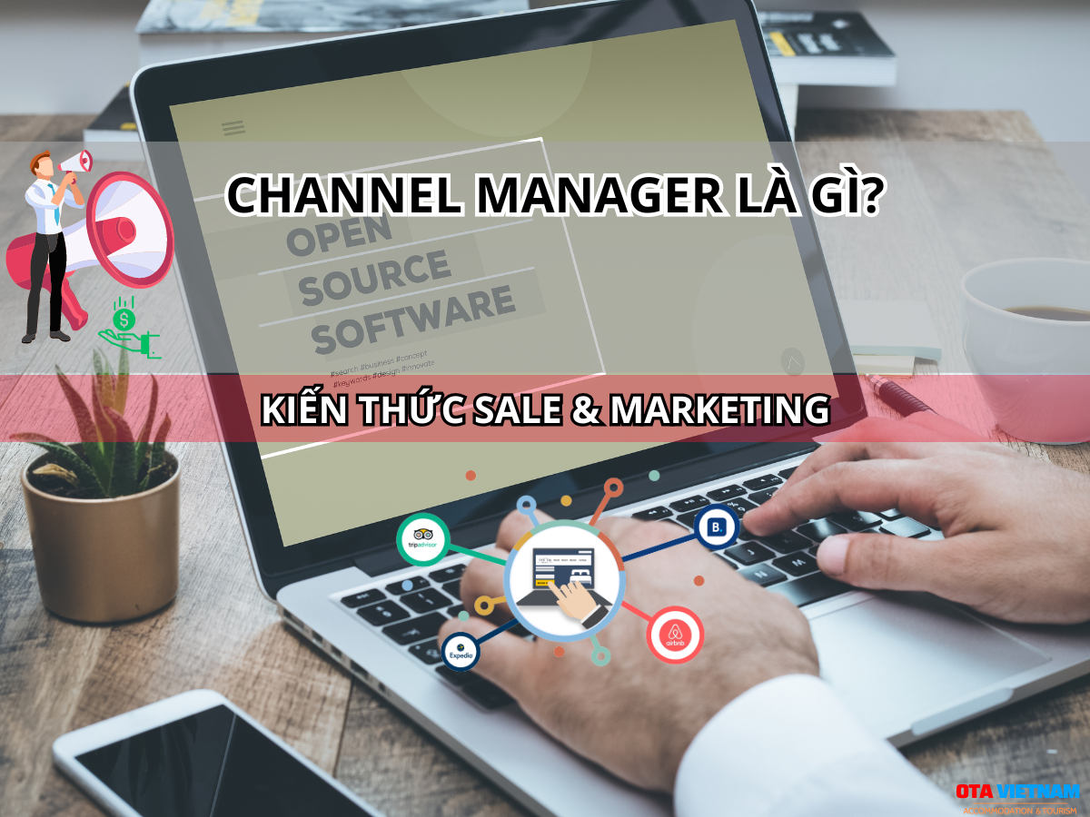 Otavn Ota Viet Nam Website Cach Lua Chon Channel Manager Cho Khach San Vua Va Nho 1