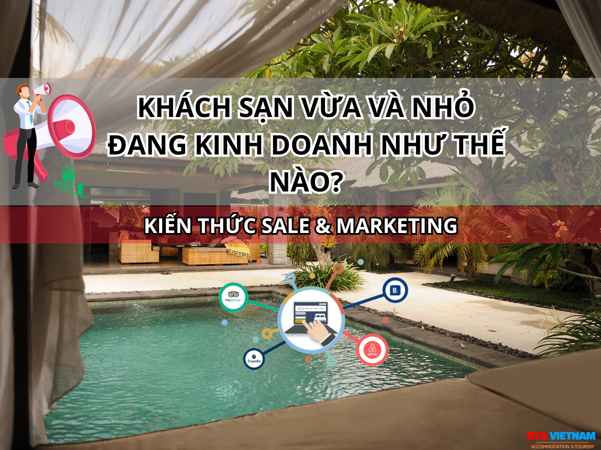 Otavn Ota Viet Nam Website Cach Lua Chon Channel Manager Cho Khach San Vua Va Nho 2