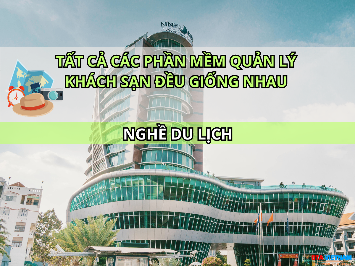 Otavn Ota Viet Nam Website Can Tranh 10 Lam Tuong Bien Trong Quan Ly Khach San Phan Mem Quan Ly