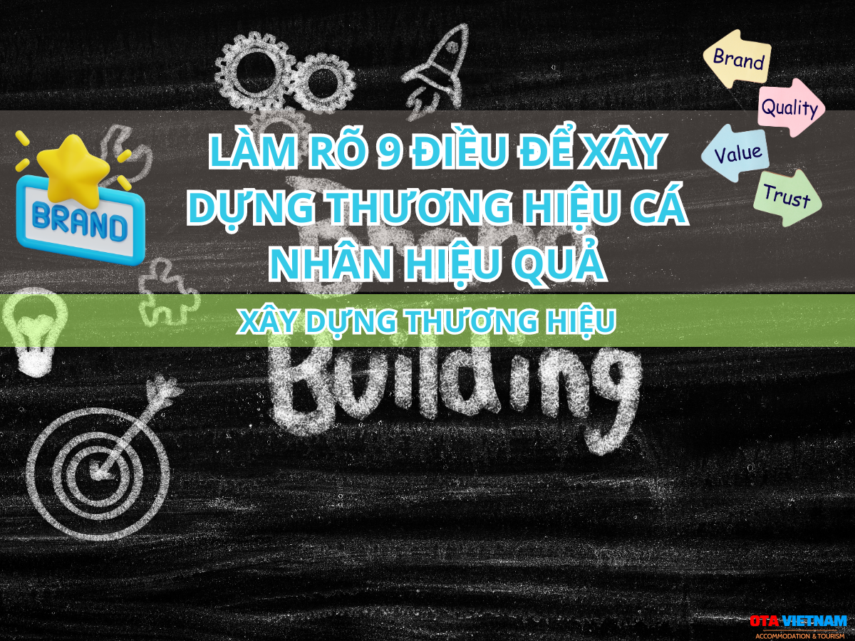Otavn Ota Viet Nam Website Lam Ro 9 Dieu De Xay Dung Thuong Hieu Ca Nhan Hieu Qua 1