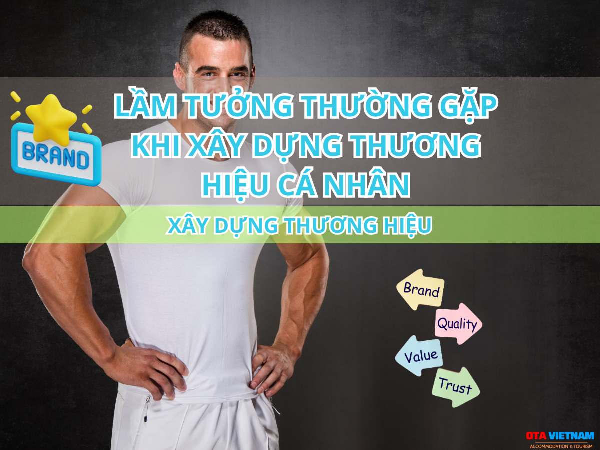 Otavn Ota Viet Nam Website Lam Ro 9 Dieu De Xay Dung Thuong Hieu Ca Nhan Hieu Qua Lam Tuong