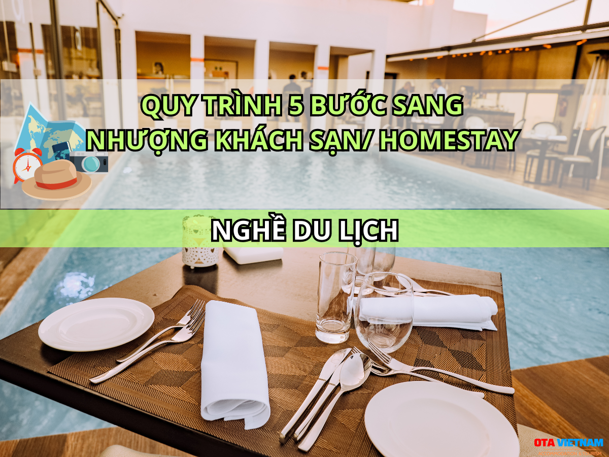 Otavn Ota Viet Nam Website Nhung Luu Y Khi Sang Nhuong Khach San Homestay Quy Trinh