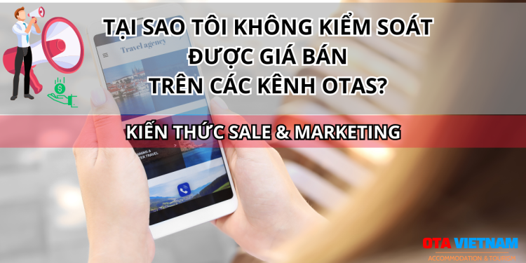 Otavn Ota Viet Nam Website Tai Sao Toi Khong Kiem Soat Duoc Gia Ban Tren Cac Kenh Otas