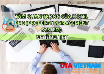 Otavn Ota Viet Nam Website Tam Quan Trong Cua Property Management System Pms Khach San