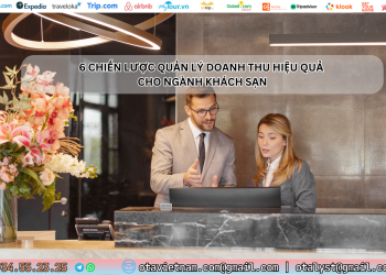 Ota Viet Nam Dangbai 6 Chien Luoc Quan Ly Doanh Thu Hieu Qua Cho Nganh Khach San 2