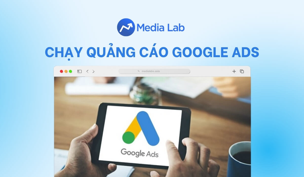 Bí mật chạy Google Ads hiệu quả