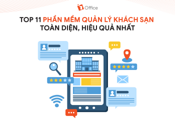 Top 10 Phan Mem Quan Ly Khach San Toan Dien Hieu Qua Nhat