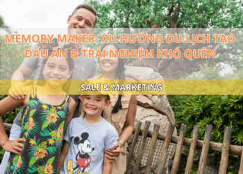Memory Maker: Xu hướng du lịch tạo dấu ấn & trải nghiệm khó quên