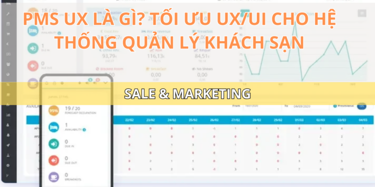 Ota Viet Nam Blog Pms Ux La Gi Toi Uu Ux Ui Cho He Thong Quan Ly Khach San