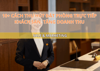 Ota Viet Nam Blog 10 Cach Thu Hut Dat Phong Truc Tiep Khach San Tang Doanh Thu