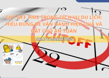 Ota Viet Nam Blog Cut Off Time Trong Dich Vu Du Lich Hieu Dung De Van Hanh Hieu Qua Va Dat Cho An Toan